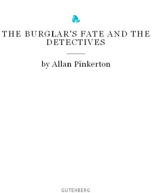[Pinkerton 14] • The Burglar's Fate and the Detectives